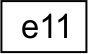 e11